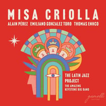 Misa Criolla - The Lating Jazz Project