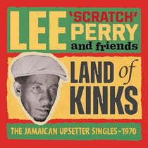 Land Of Kinks - The Jamaican Upsetters Singles 1970
