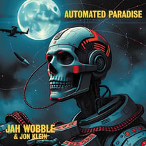 Jah Wobble & Jon Klein: Automated Paradise - édition colorée gatefold 180g
