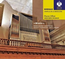 Renaissance de l'orgue à Bordeaux Vol. 6 : Miroirs