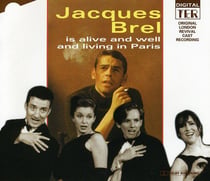 Jacques Brel Is Alive And Well And Living In Paris