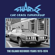 Car Crash Supergroup-The Island Years 1973--1974