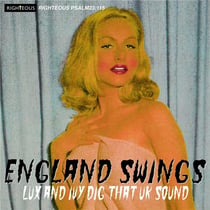 Lux And Ivy Dig That UK Sound : England Swings