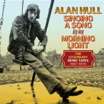 Singing A Song In The Morning Light - The Legendary Demo Tapes 1967-1970