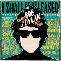 I Shall Be Released : Covers Of Bob Dylan 1963-1970