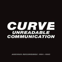 Unreadable Communication-Anxious Recordings 1991-1993