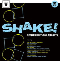 Shake ! Sixties Brit Mod Nuggets - édition gatefold 180g