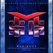 Bad Boys-The Mcauley Schenker Group Story 1987/1992