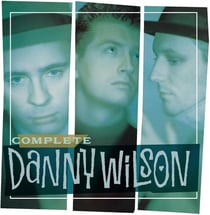 The Complete Danny Wilson