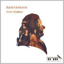 Bachs Mentoren - Les mentors de Bach