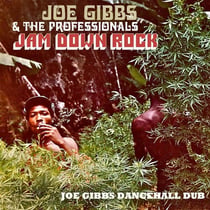 Jam Down Rock - Joe Gibbs Dancehall Dub