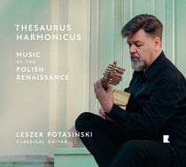 Thesaurus Harmonicus - Musique de la Renaissance polonaise