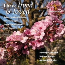 I Have Live & Loved : Songs