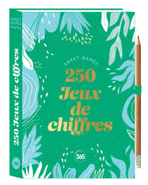Sweet games  250 jeux de chiffres