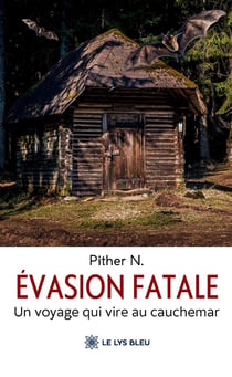 Évasion fatale : Un voyage qui vire au cauchemar