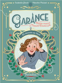 Garance, petite main de Haute Couture Tome 2 : La dentelle de Noël