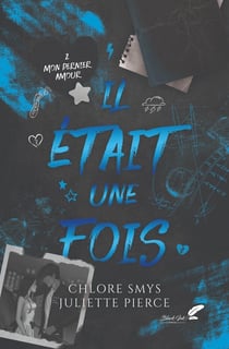 Il etait une fois, tome 2 : mon dernier amour (relie collector)