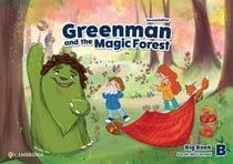 Greenman and the magic forest level b- big book