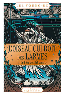 L'oiseau qui boit des larmes Tome 2