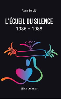 L'écueil du silence : 1986 - 1988
