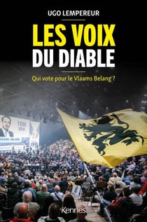 Les voix du diable : Qui vote pour le Vlaams Belang