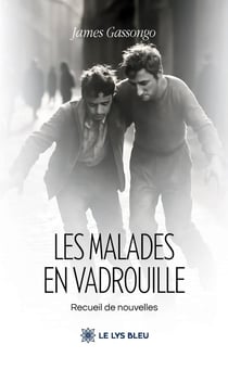 Les malades en vadrouille