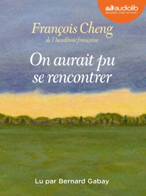 On aurait pu se rencontrer