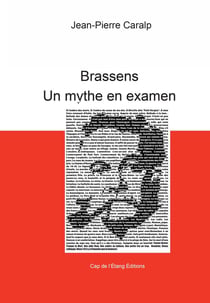 Brassens : Un mythe en examen