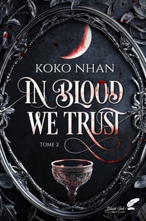 In blood we trust - tome 2