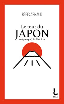 Le tour du Japon en (presque) 80 histoires