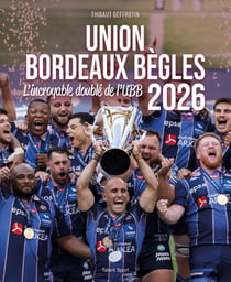 Union Bordeaux-Bègles, 2026 : L'incroyable doublé de l'UBB