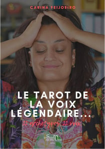 Le tarot de la voix légendaire : 22 archétypes, 22 voix
