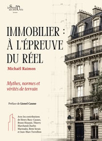 Immobilier : La fabrique des illusions - Ce que les chiffres disent, ce que le débat refuse