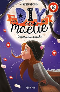 Les DIY de Maélie T10 : Jouer à l'autruche