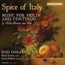 Spice of Italy - Music for Violin and Continuo by Nicola Matteis and Son - CD