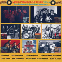 Leurs premiers 45 Tours, Vol. 4 - Les groupes de rock instrumentaux