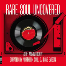 Rare Soul Uncovered