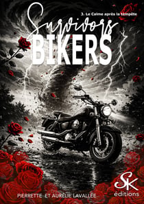 Survivors bikers Tome 3 : Le calme avant la tempête
