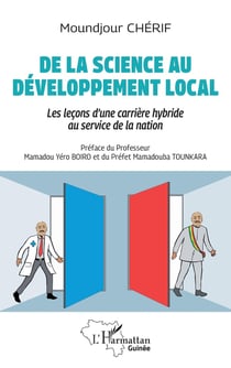 De la science au développement local : Les leçons d'une carrière hybride au service de la nation