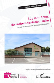 Les moniteurs des maisons familiales rurales : Sociologie d 'un groupe professionnel méconnu