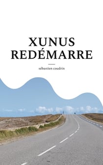 Xunus redémarre