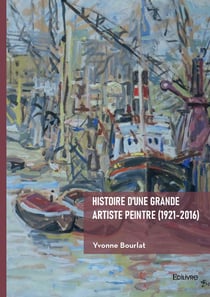 Histoire d'une grande artiste peintre (1921-2016)