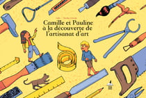 Camille et pauline a la decouverte de l'artisanat d'art