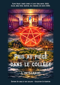 Pris au piege dans le collège : L'intégrale