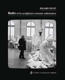 Rodin et la sculpture comme substance