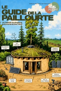 Le guide de la paillourte : un habitat ecologique, autonome et low-tech