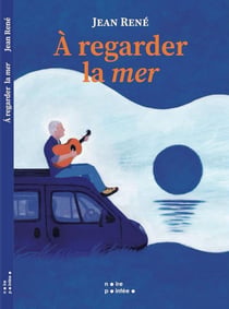 À regarder la mer