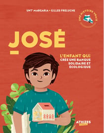 José, l'enfant qui crée une banque solidaire et écologique