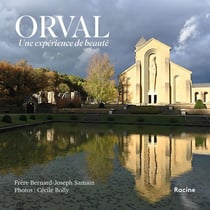 Orval, une expérience de beauté