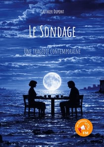 Le Sondage : Une tragédie contemporaine